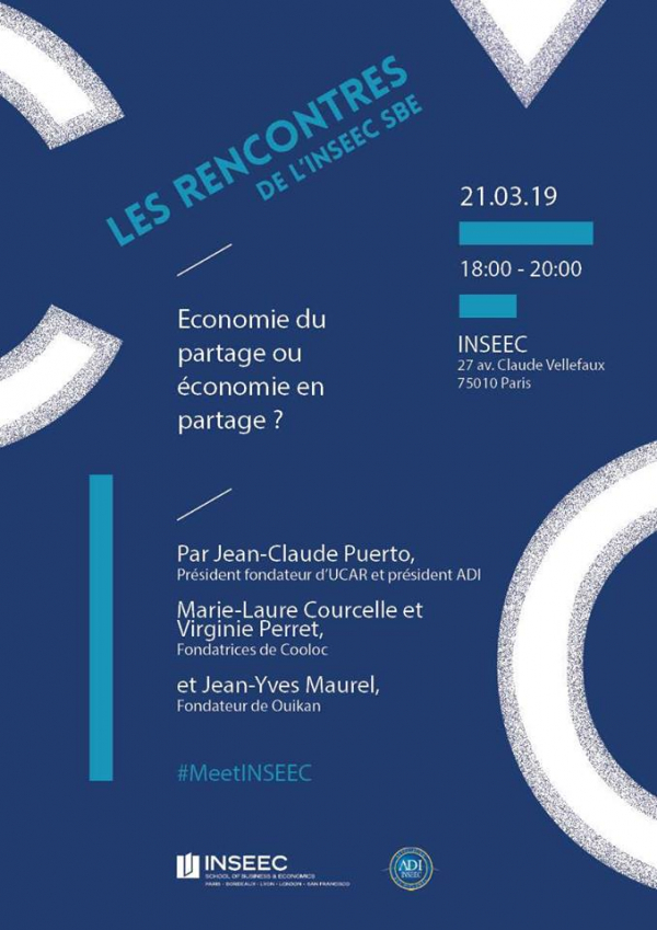 Lees rencontres de l'Inseec SBE - n°2  Thème : Economie du partage ou économie en partage ?  Jeudi 21 mars 2019, de 18h à 20h, à l'INSEEC, 27 avenue Claude Vellefaux - 75010 PARIS